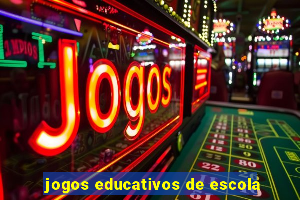 jogos educativos de escola